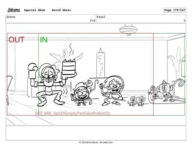 Scene
016
Panel
5
Special Show David Shair Page 179/247
© Nickelodeon Animation
