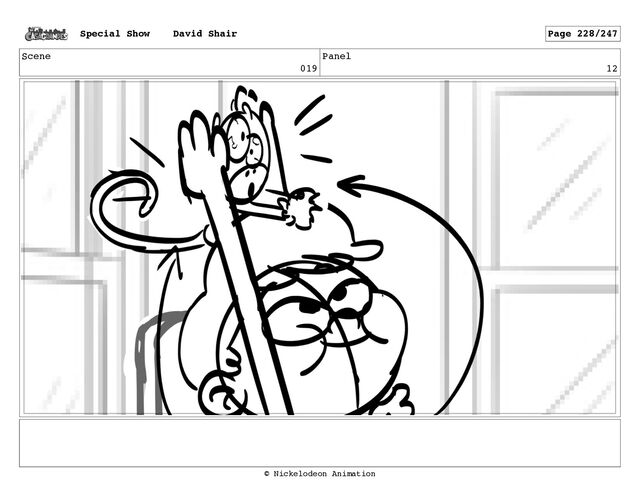 Scene
019
Panel
12
Special Show David Shair Page 228/247
© Nickelodeon Animation
