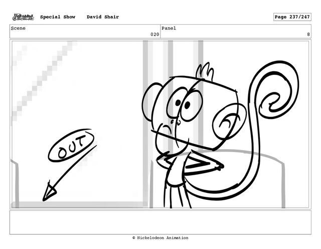 Scene
020
Panel
8
Special Show David Shair Page 237/247
© Nickelodeon Animation
