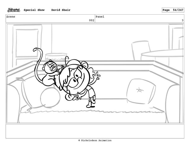 Scene
002
Panel
3
Special Show David Shair Page 54/247
© Nickelodeon Animation
