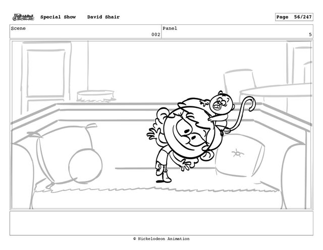 Scene
002
Panel
5
Special Show David Shair Page 56/247
© Nickelodeon Animation
