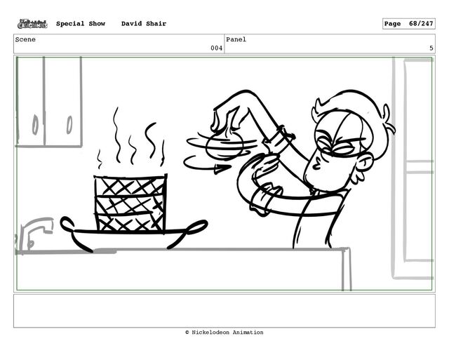 Scene
004
Panel
5
Special Show David Shair Page 68/247
© Nickelodeon Animation
