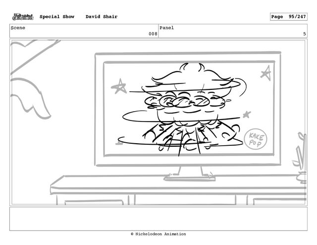 Scene
008
Panel
5
Special Show David Shair Page 95/247
© Nickelodeon Animation

