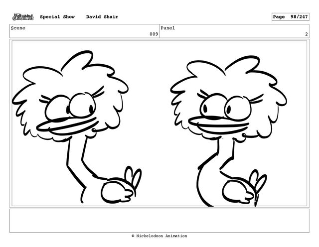 Scene
009
Panel
2
Special Show David Shair Page 98/247
© Nickelodeon Animation
