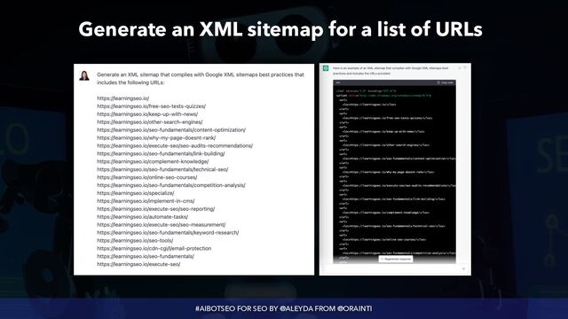 #AIBOTSEO FOR SEO BY @ALEYDA FROM @ORAINTI
Generate an XML sitemap for a list of URLs
