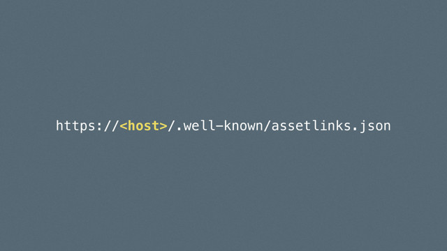https:///.well-known/assetlinks.json
