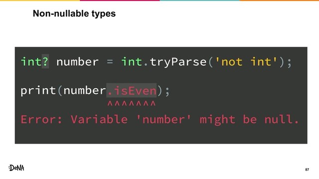 Non-nullable types
87
