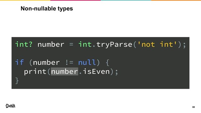 Non-nullable types
88
