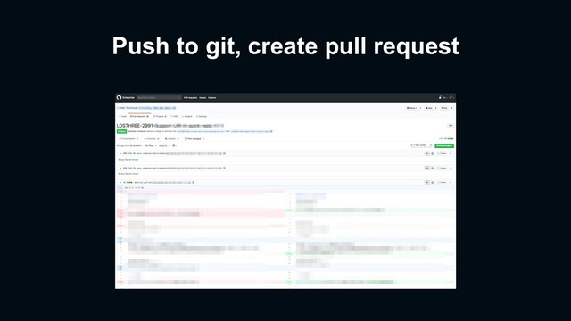Push to git, create pull request
