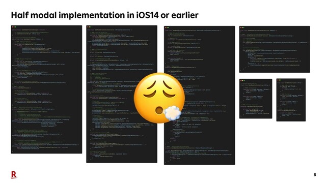 8
Half modal implementation in iOS14 or earlier
😮💨

