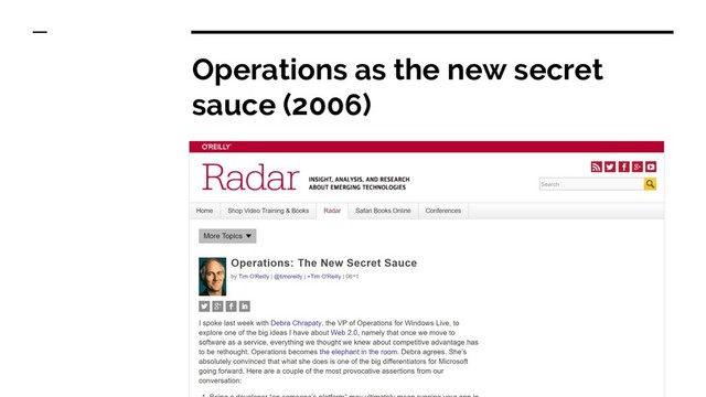 Operations as the new secret
sauce (2006)
