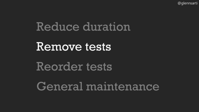 @glennsarti
Reduce duration
Remove tests
Reorder tests
General maintenance
