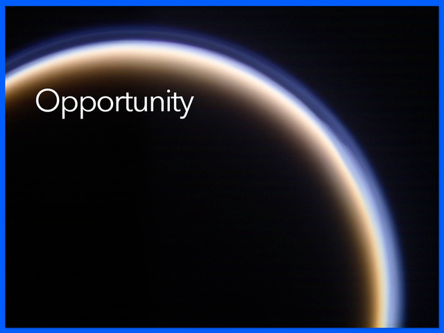Opportunity

