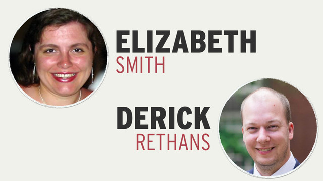 ELIZABETH
SMITH
DERICK
RETHANS
