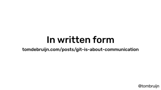@tombruijn
In written form
tomdebruijn.com/posts/git-is-about-communication
