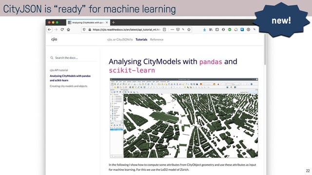 CityJSON is “ready” for machine learning
22
new!
