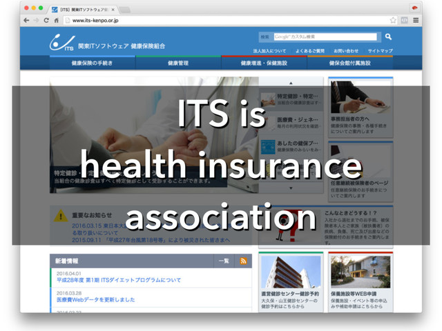 ITS is  
health insurance
association
