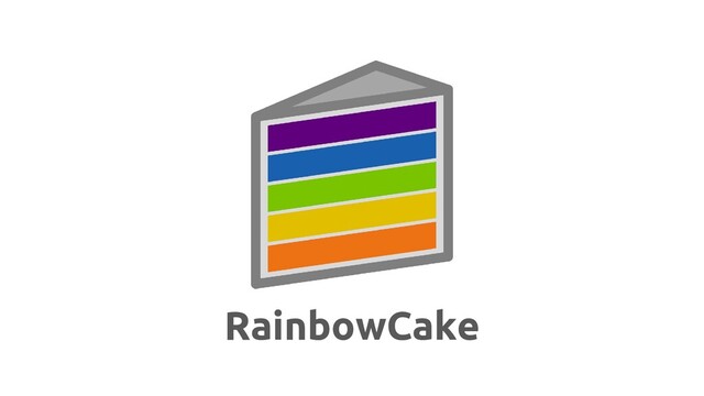 RainbowCake
