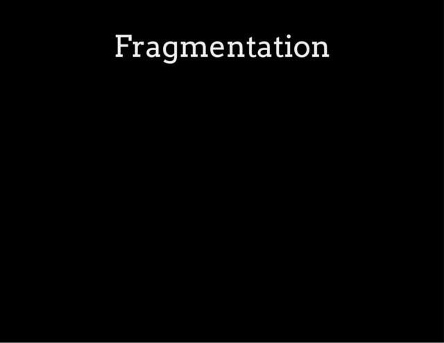 Fragmentation
