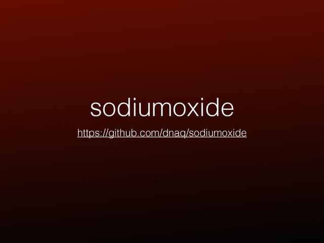 sodiumoxide
https://github.com/dnaq/sodiumoxide
