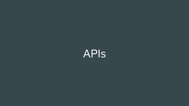 APIs
