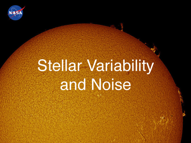 32
Stellar Variability
and Noise
