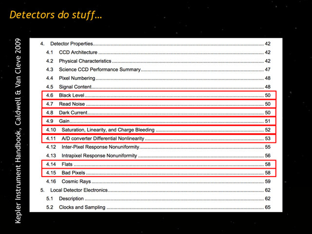 Detectors do stuff…
Kepler Instrument Handbook, Caldwell & Van Cleve 2009
