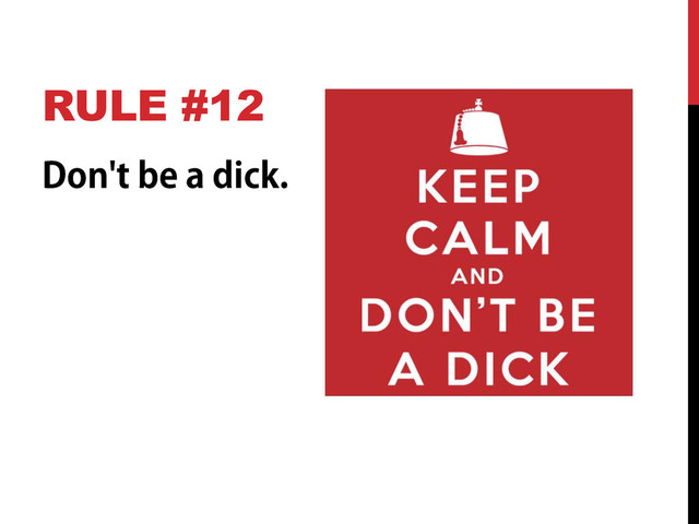 RULE #12
