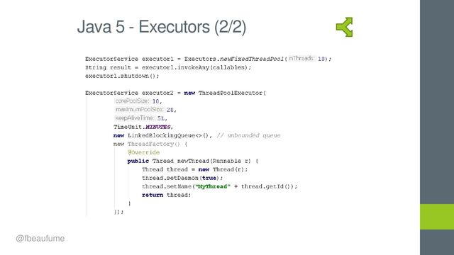 Java 5 - Executors (2/2)
@fbeaufume
