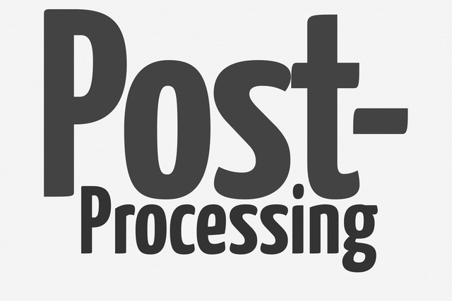 Processing
Post-
