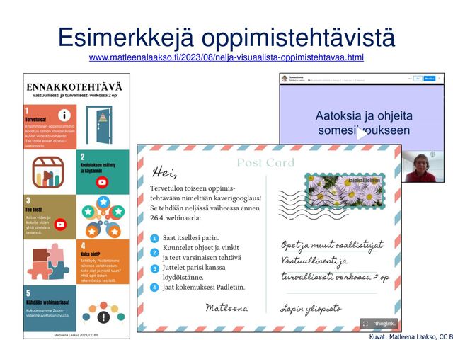 Esimerkkejä oppimistehtävistä
www.matleenalaakso.fi/2023/08/nelja-visuaalista-oppimistehtavaa.html
Kuvat: Matleena Laakso, CC BY
