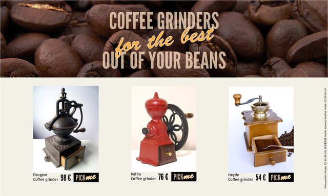 OUT OF YOUR BEANS
COFFEE GRINDERS
98 € PICK
Peugeot
Coffee grinder
76 € PICK
Kalita
Coffee grinder
54 € PICK
Heyde
Coffee grinder
