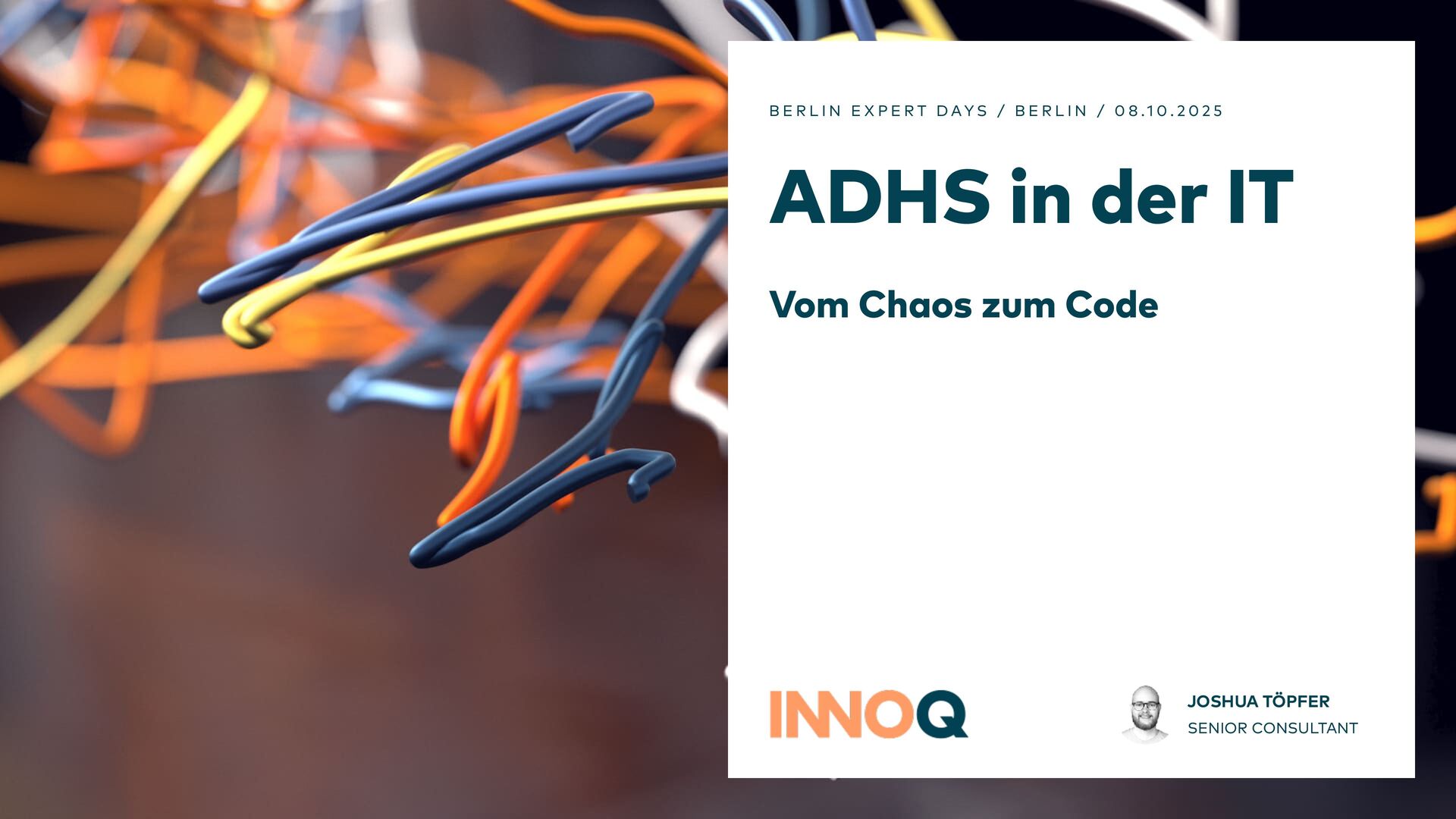 ADHS in der IT - Vom Choas zum Code @ Berlin Expert Days 2025 - Speaker ...
