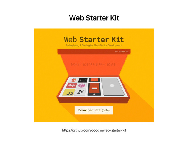 Web Starter Kit
https://github.com/google/web-starter-kit
