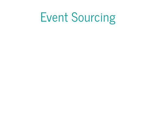 Event Sourcing
