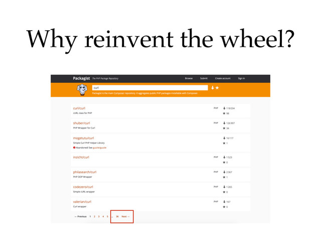 Why reinvent the wheel?
