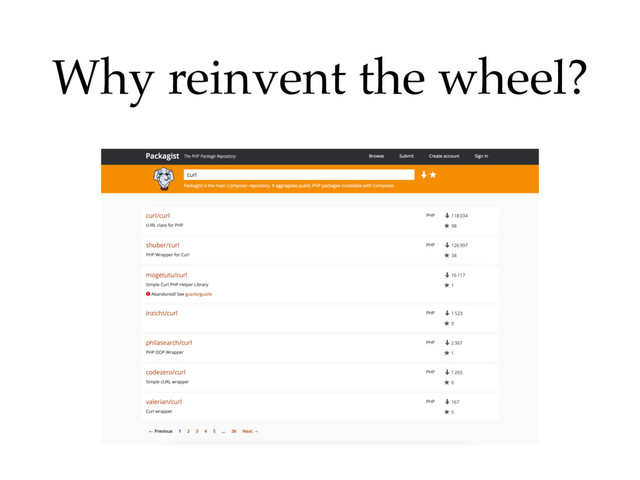 Why reinvent the wheel?
