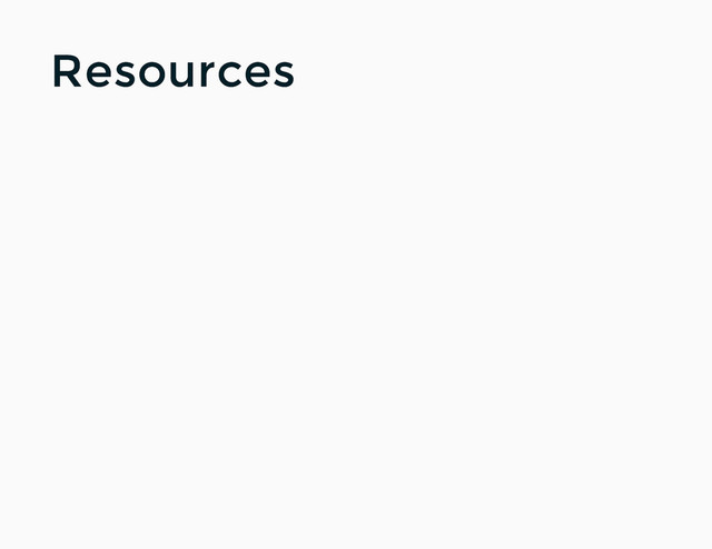 Resources
Resources
