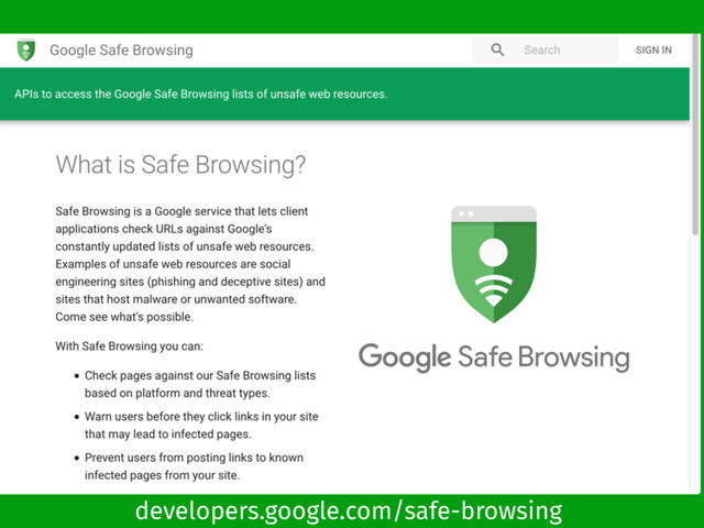 developers.google.com/safe-browsing
