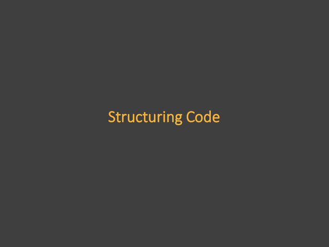 Structuring Code
