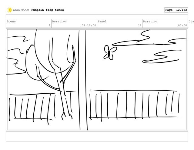 Scene
1
Duration
02:12:00
Panel
12
Duration
01:00
Dia
Pumpkin frog times Page 12/132
