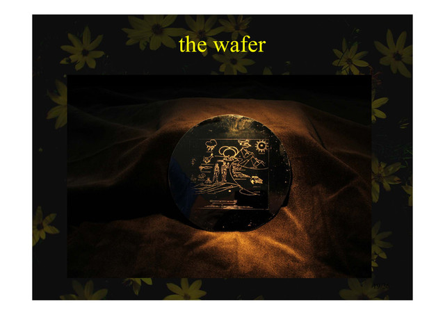 the wafer
the wafer
19/36

