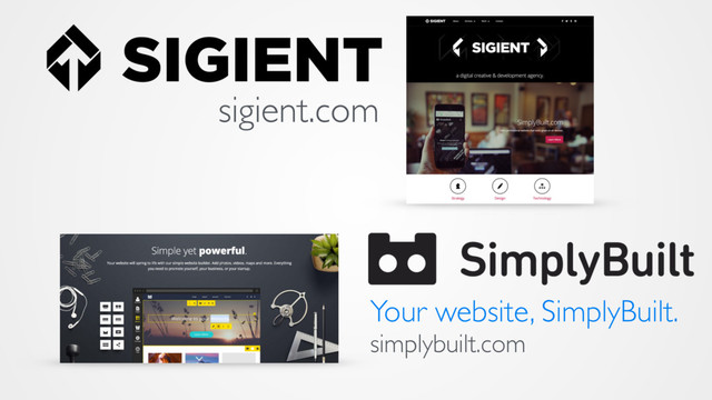 sigient.com
Your website, SimplyBuilt.
simplybuilt.com
