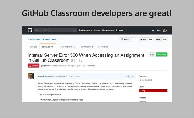 GitHub Classroom developers are great!
