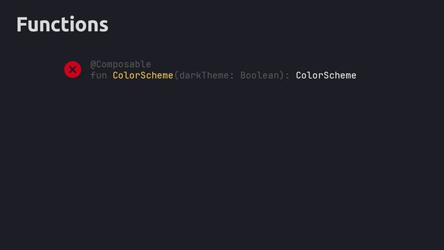 Functions
@Composable
fun ColorScheme(darkTheme: Boolean): ColorScheme
