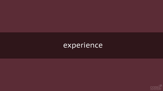 experience
