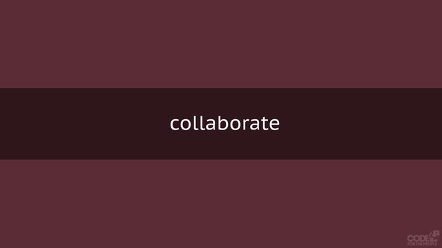 collaborate
