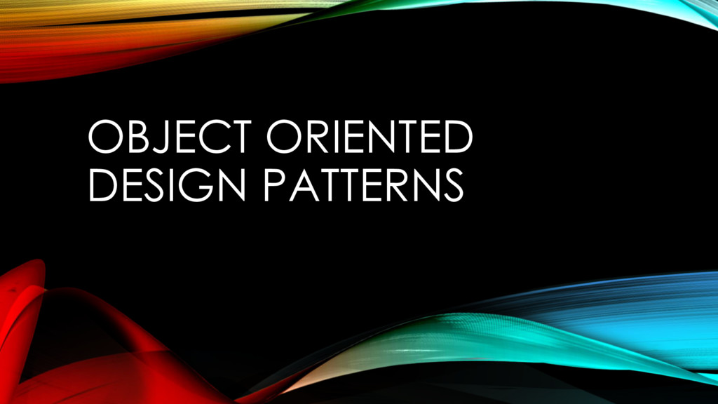 Object Oriented Design Patterns - Speaker Deck