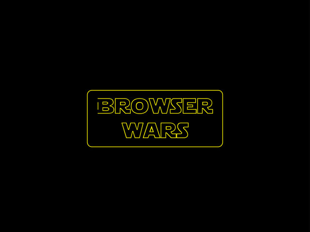 Browser
wars
