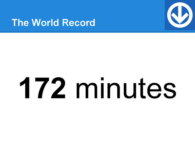 The World Record
172 minutes
